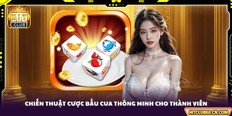 Chiến thuật cược Bầu Cua thông minh cho thành viên