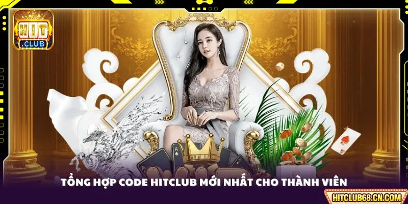 Tổng hợp code HITCLUB mới nhất cho thành viên