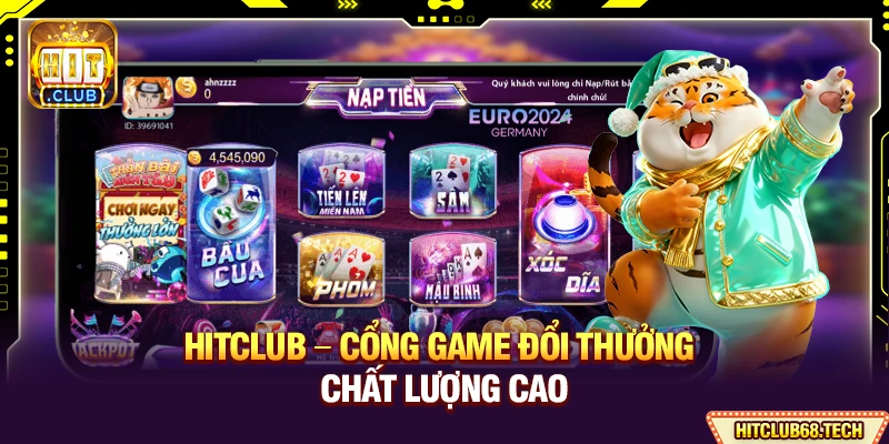 Hitclub – Cổng game đổi thưởng chất lượng cao